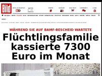 Bild zum Artikel: Warten auf Bamf-Bescheid - Flüchtlingsfamilie kassierte monatlich 7300 Euro