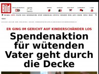 Bild zum Artikel: Kinderschänder attackiert - Spendenaktion für wütenden Vater