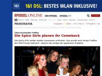 Bild zum Artikel: Überraschendes Treffen: Die Spice Girls planen ihr Comeback
