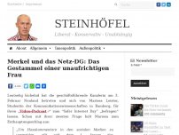 Bild zum Artikel: Merkel und das Netz-DG: Das Gestammel einer unaufrichtigen Frau