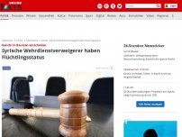Bild zum Artikel: Gericht in Bautzen entscheidet - Syrische Wehrdienstverweigerer haben Flüchtlingsstatus