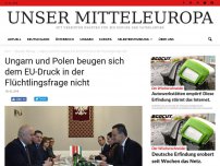 Bild zum Artikel: Ungarn und Polen beugen sich dem EU-Druck in der Flüchtlingsfrage nicht