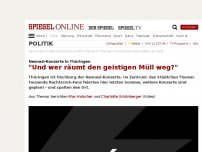 Bild zum Artikel: Neonazi-Konzerte in Thüringen: 'Und wer räumt den geistigen Müll weg?'