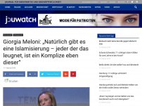 Bild zum Artikel: Giorgia Meloni: „Natürlich gibt es eine Islamisierung – jeder der das leugnet, ist ein Komplize eben dieser“