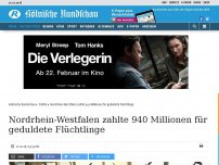 Bild zum Artikel: Nordrhein-Westfalen zahlte 940 Millionen für geduldete Flüchtlinge