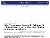 Bild zum Artikel: Die Wegschauer-Republik: Schläge für die „Scheiß-Deutsche“ – Was eine Mutter in Kandel berichtete