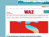 Bild zum Artikel: Bildung: In 26 Duisburger Schulen sind deutsche Kinder die Ausnahme