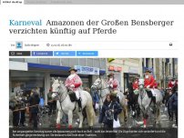 Bild zum Artikel: Karneval: Amazonen der Großen Bensberger verzichten künftig auf Pferde