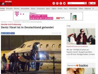 Bild zum Artikel: Stunden nach Freilassung - Deniz Yücel verlässt Türkei in deutscher Regierungsmaschine