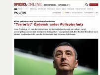 Bild zum Artikel: Eklat bei Münchner Sicherheitskonferenz: 'Terrorist' Özdemir unter Polizeischutz