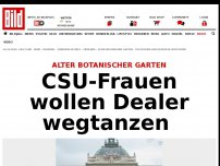 Bild zum Artikel: ALTER BOTANISCHER GARTEN - CSU-Frauen wollen Dealer wegtanzen