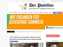 Bild zum Artikel: 'Ach, mach doch, was du willst': Mann freut sich, dass seine Frau ihm Sauftour mit Freunden erlaubt