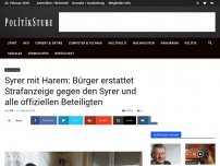 Bild zum Artikel: Syrer  mit Harem: Bürger erstattet Strafanzeige gegen den Syrer und alle offiziellen Beteiligten