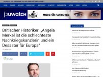 Bild zum Artikel: Britischer Historiker: „Angela Merkel ist die schlechteste Nachkriegskanzlerin und ein Disaster für Europa“