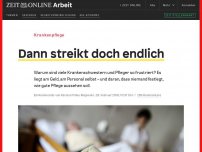 Bild zum Artikel: Krankenpflege: Dann streikt doch endlich