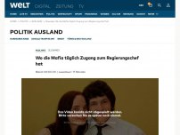 Bild zum Artikel: Wo die Mafia täglich Zugang zum Regierungschef hat