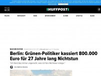 Bild zum Artikel: Insgesamt 800.000 Euro: Berlin bezahlt Grünen-Politiker seit 27 Jahren fürs Nichtstun