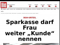 Bild zum Artikel: BGH entscheidet - Sparkasse darf Frau weiter „Kunde“ nennen