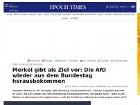 Bild zum Artikel: Merkel gibt als Ziel vor: Die AfD wieder aus dem Bundestag herausbekommen
