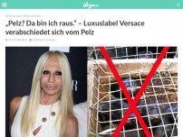 Bild zum Artikel: „Pelz? Da bin ich raus.“ – Luxuslabel Versace verabschiedet sich vom Pelz