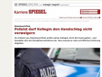 Bild zum Artikel: Rheinland-Pfalz: Polizist darf Kollegin den Handschlag nicht verweigern