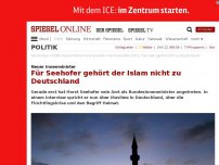 Bild zum Artikel: Neuer Innenminister: Für Seehofer gehört der Islam nicht zu Deutschland