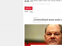 Bild zum Artikel: Olaf Scholz: „Deutschland muss mehr zahlen“