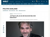 Bild zum Artikel: „Es liegt an dir, ob sie die Kontrolle über dich bekommen“