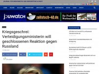 Bild zum Artikel: Kriegsgeschrei: Verteidigungsministerin will geschlossenen Reaktion gegen Russland