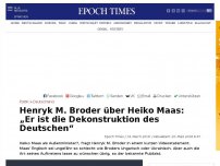 Bild zum Artikel: Henryk M. Broder über Heiko Maas: „Er ist die Dekonstruktion des Deutschen“