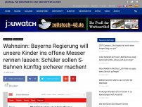 Bild zum Artikel: Wahnsinn: Bayerns Regierung will unsere Kinder ins offene Messer rennen lassen: Schüler sollen S-Bahnen künftig sicherer machen!