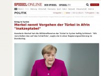 Bild zum Artikel: Krieg in Syrien: Merkel nennt Vorgehen der Türkei in Afrin 'inakzeptabel'
