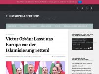 Bild zum Artikel: Victor Orbán: Lasst uns Europa vor der Islamisierung retten!
