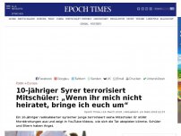 Bild zum Artikel: 10-jähriger Syrer terrorisiert Mitschüler: „Wenn ihr mich nicht heiratet, bringe ich euch um“