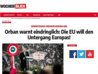 Bild zum Artikel: Orban warnt eindringlich: Die EU will den Untergang Europas!