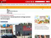 Bild zum Artikel: Nach Geiselnahme in Frankreich - Französischer Heldenpolizist erliegt seinen Verletzungen