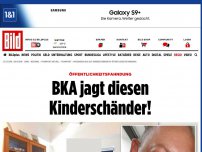 Bild zum Artikel: Öffentlichkeitsfahndung - BKA jagt diesen Kinderschänder!