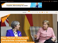 Bild zum Artikel: May-Merkel-Telefonat: „Verstärkte russische Aggression“ im Mittelpunkt