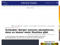 Bild zum Artikel: Schäuble: Bürger müssen akzeptieren, dass es immer mehr Muslime gibt
