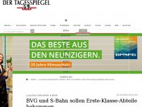 Bild zum Artikel: BVG und S-Bahn sollen Erste-Klasse-Abteile bekommen