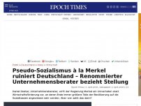 Bild zum Artikel: Pseudo-Sozialismus à la Merkel ruiniert Deutschland – Renommierter Unternehmensberater bezieht Stellung