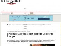 Bild zum Artikel: Erdogans Geheimdienst ergreift Gegner in Europa
