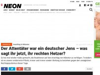 Bild zum Artikel: Anschlag in Münster: Der Attentäter war ein deutscher Jens – was sagt ihr jetzt, ihr rechten Hetzer?