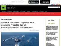 Bild zum Artikel: Syrien-Krise: Wieso begleitet eine deutsche Fregatte das US-Kampfgeschwader nach Nahost?