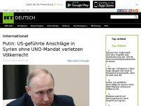 Bild zum Artikel: Putin: US-geführte Anschläge in Syrien ohne Uno-Mandat verletzen Völkerrecht