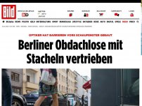 Bild zum Artikel: Barriere vor Schaufenster - Berliner Obdachlose mit Stacheln vertrieben 