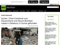 Bild zum Artikel: Moskau: Chlor-Container aus Deutschland und in Salisbury produzierte Rauch-Bomben in Duma gefunden