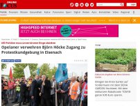 Bild zum Artikel: AfD-Politiker muss unverrichteter Dinge abziehen  - Opelaner verwehren Björn Höcke Zugang zu Protestkundgebung in Eisenach
