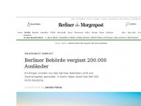 Bild zum Artikel: Zahlen nicht gemeldet: Berlins Ausländerbehörde vergisst 200.000 EU-Bürger
