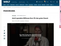 Bild zum Artikel: Avicii spendete Millionen Euro für den guten Zweck